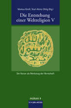 Markus Groß / Karl-Heinz Ohlig (Hg.) Die Entstehung einer Weltreligion V