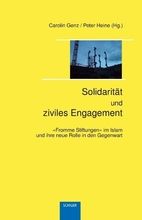 Carolin Genz / Peter Heine (Hg.) Solidarität und ziviles Engagement